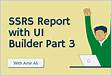 Create a Report using UI Builder class in Dynamics 36
